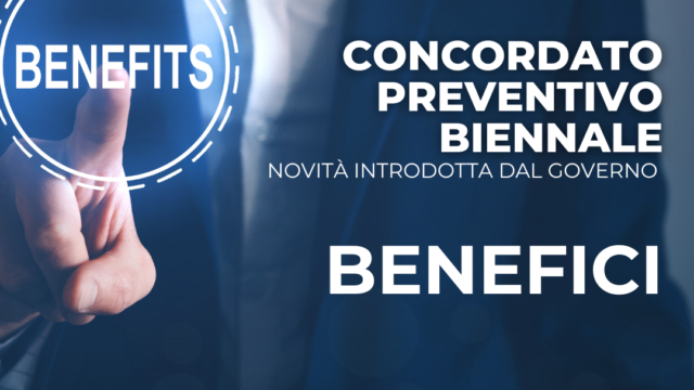 Concordato preventivo biennale – Benefici